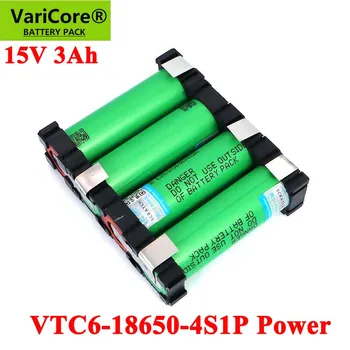 VariCore 18650 VTC6 4S1P 14,4/14,8 3000 mah 20 ампера 15 В 16,8 за отвертки батерии САМ заваряване на батерията