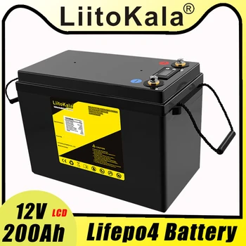 LiitoKala LiFePO4 Батерия 12V 200Ah АВТОБУСА Туристи Водоустойчив Батерии за колички за голф 4000 Цикъла Внедорожная Самостоятелна Слънчева енергия 150ABMS